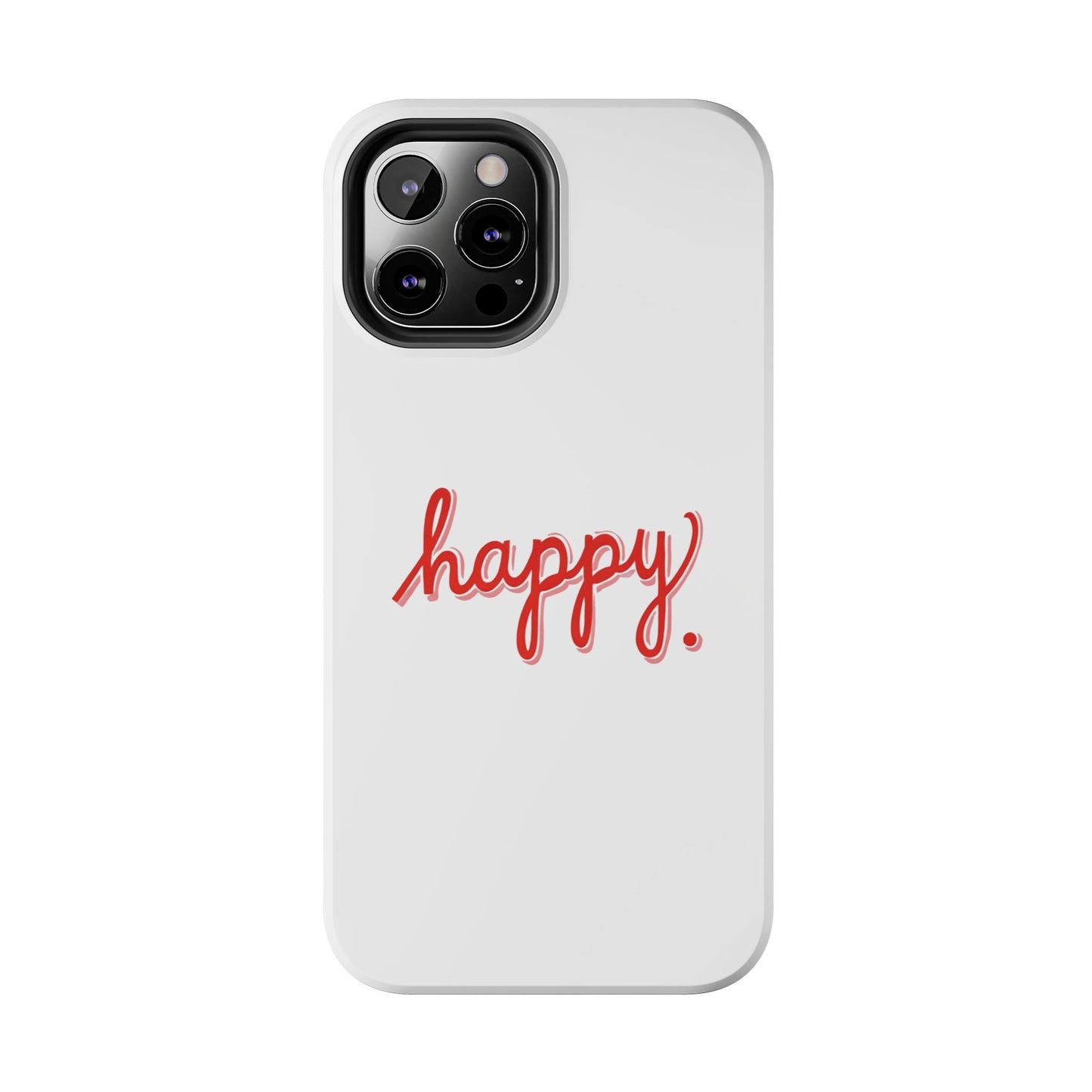 Happy Tough Phone Cases