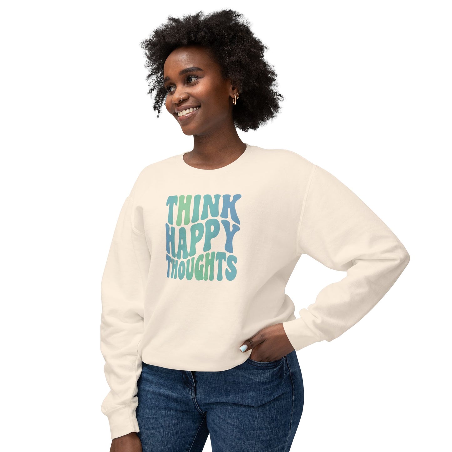 Think Happy Thoughts Lightweight Crewneck Sweatshirt