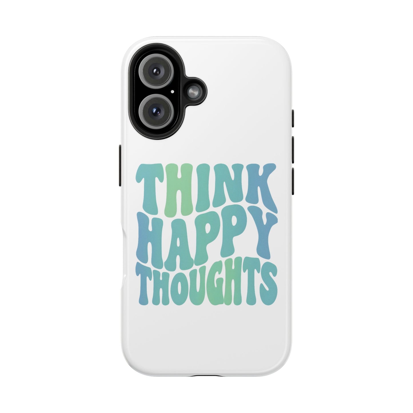 Happy Thoughts Phone Case