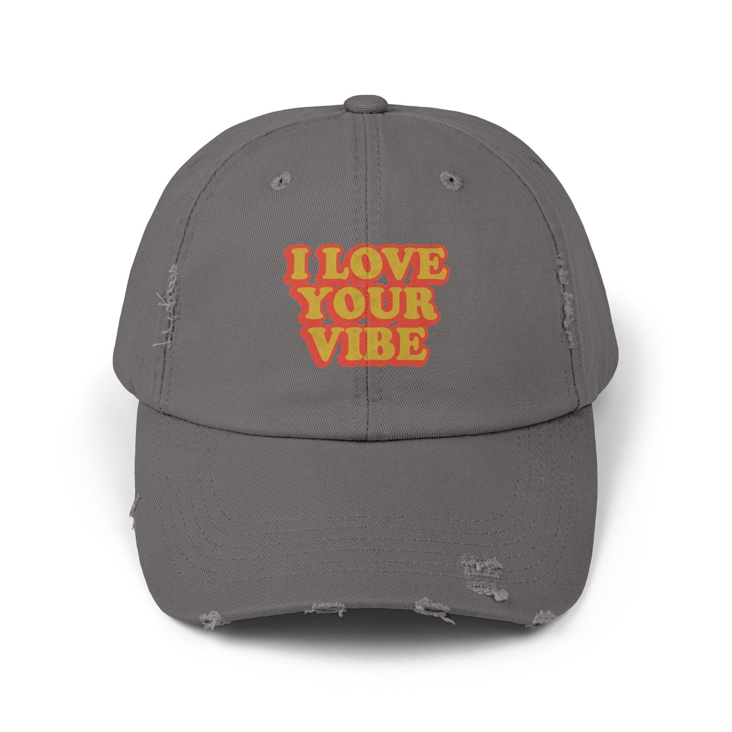 I Love Your Vibe Distressed Cap