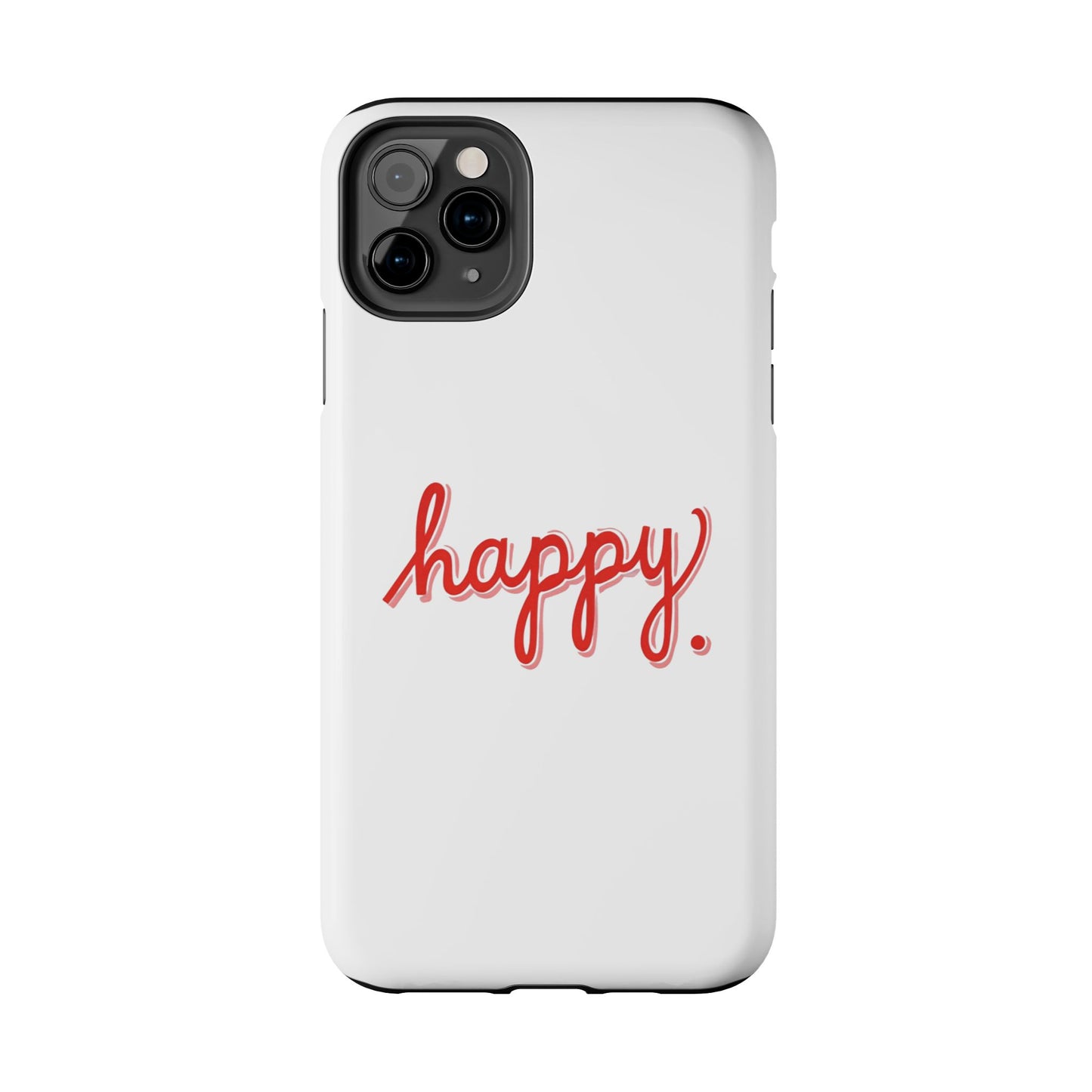 Happy Tough Phone Cases