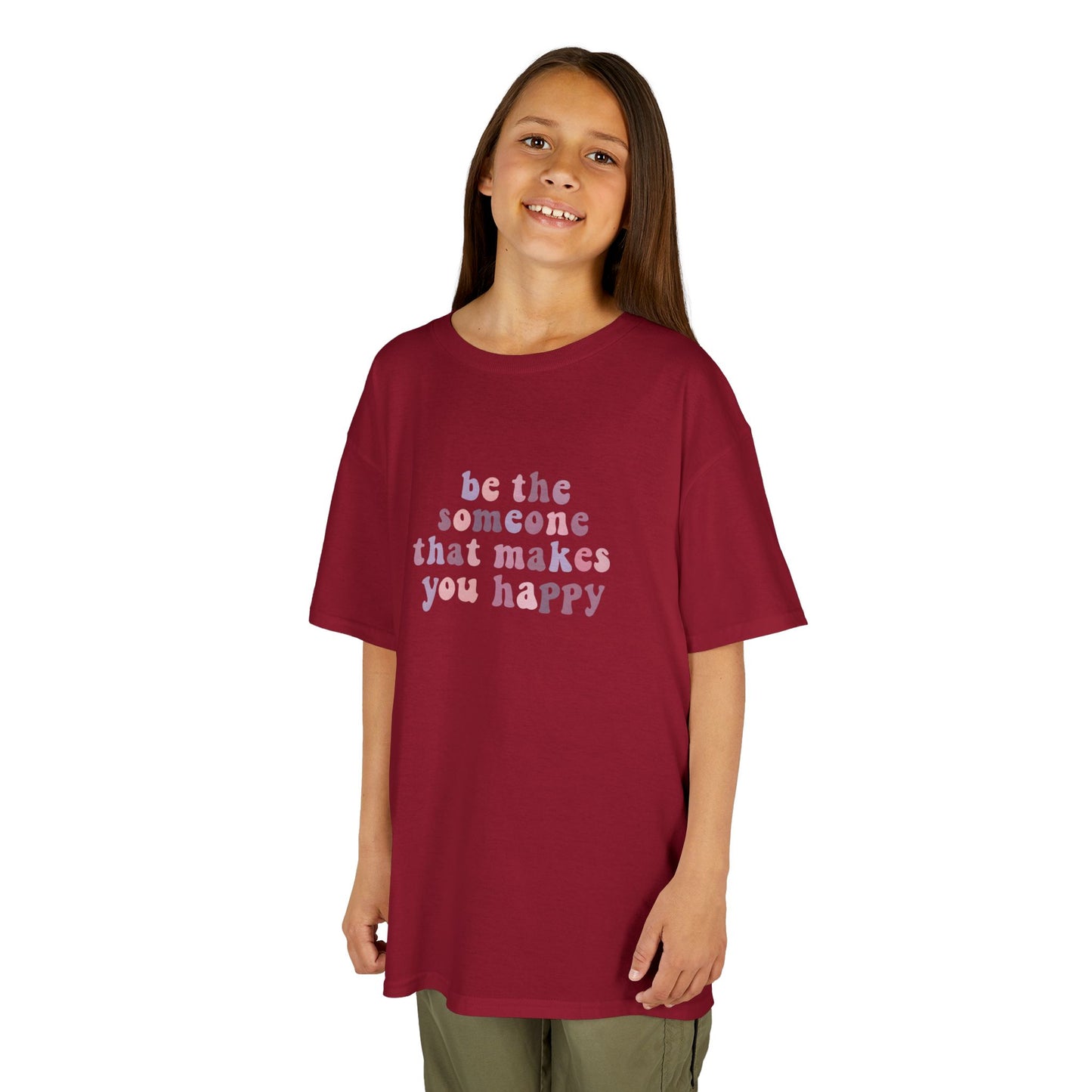 Be The Someone That Makes You Happy Kids Tee