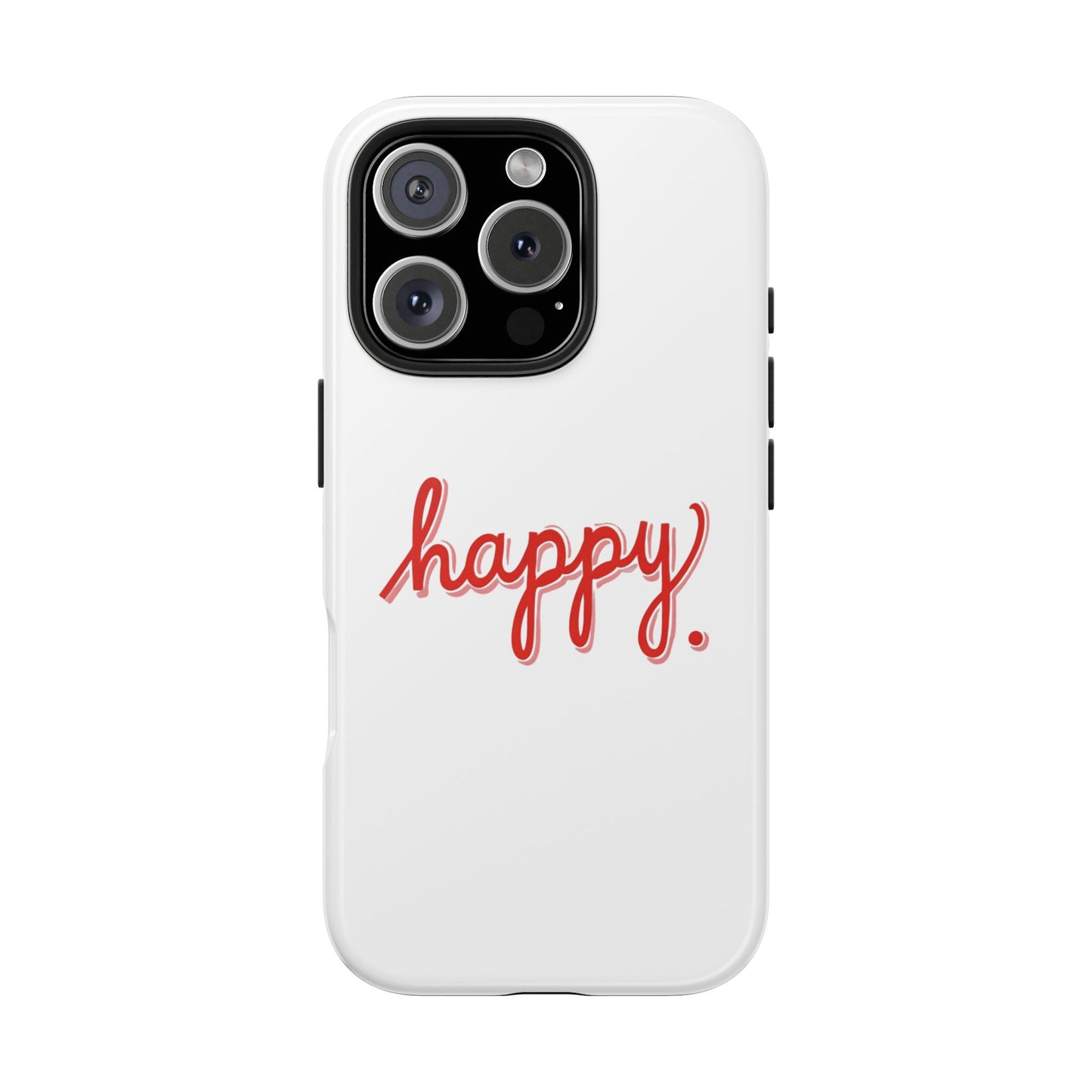 Happy Tough Phone Cases