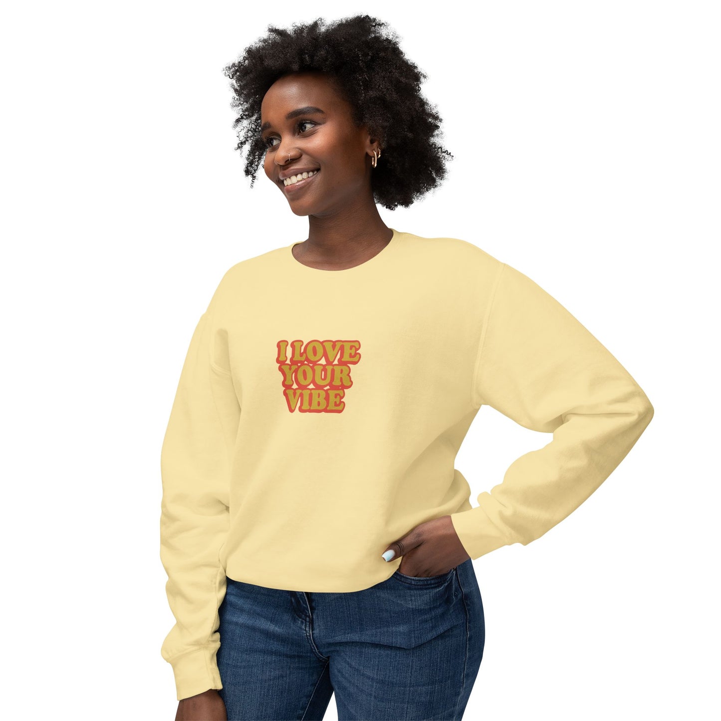 I Love Your Vibe Unisex Lightweight Crewneck Sweatshirt