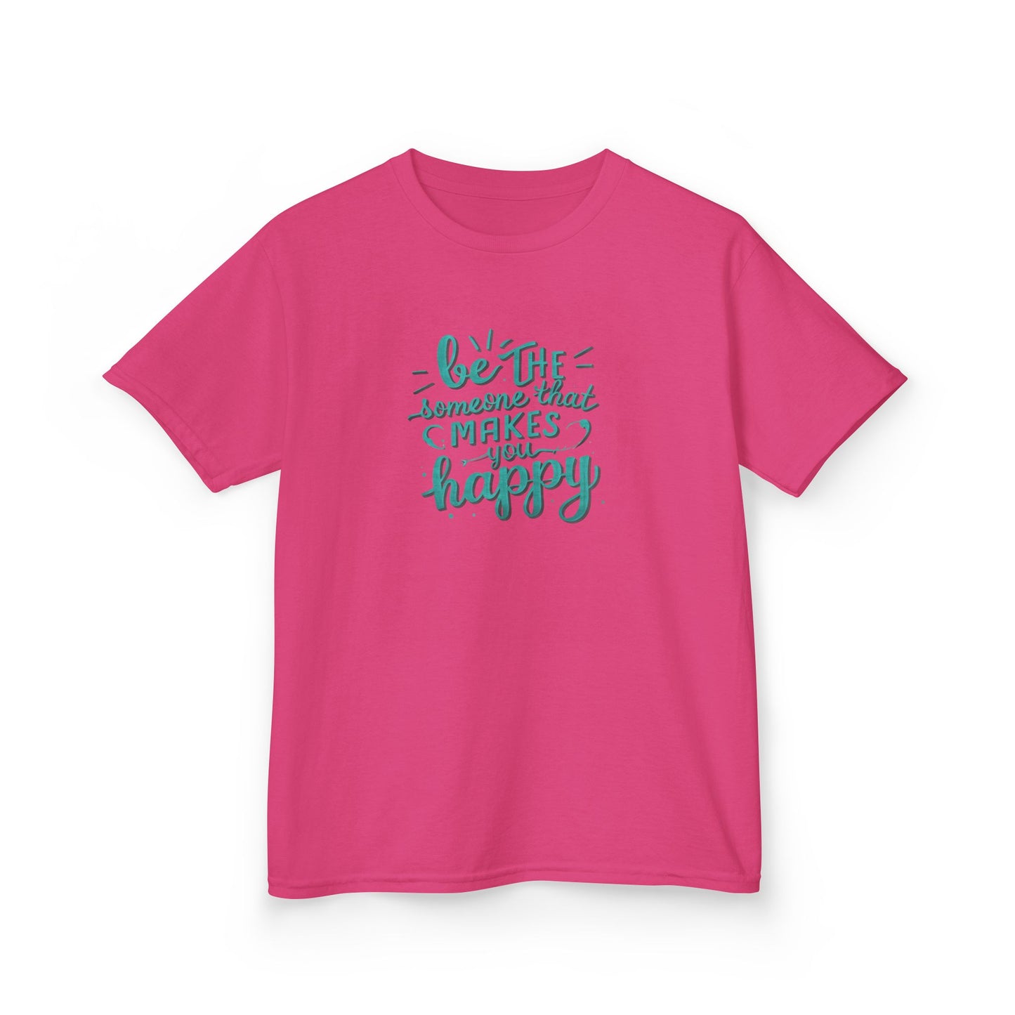 Be The Someone That Makes You Happy Kids Tee