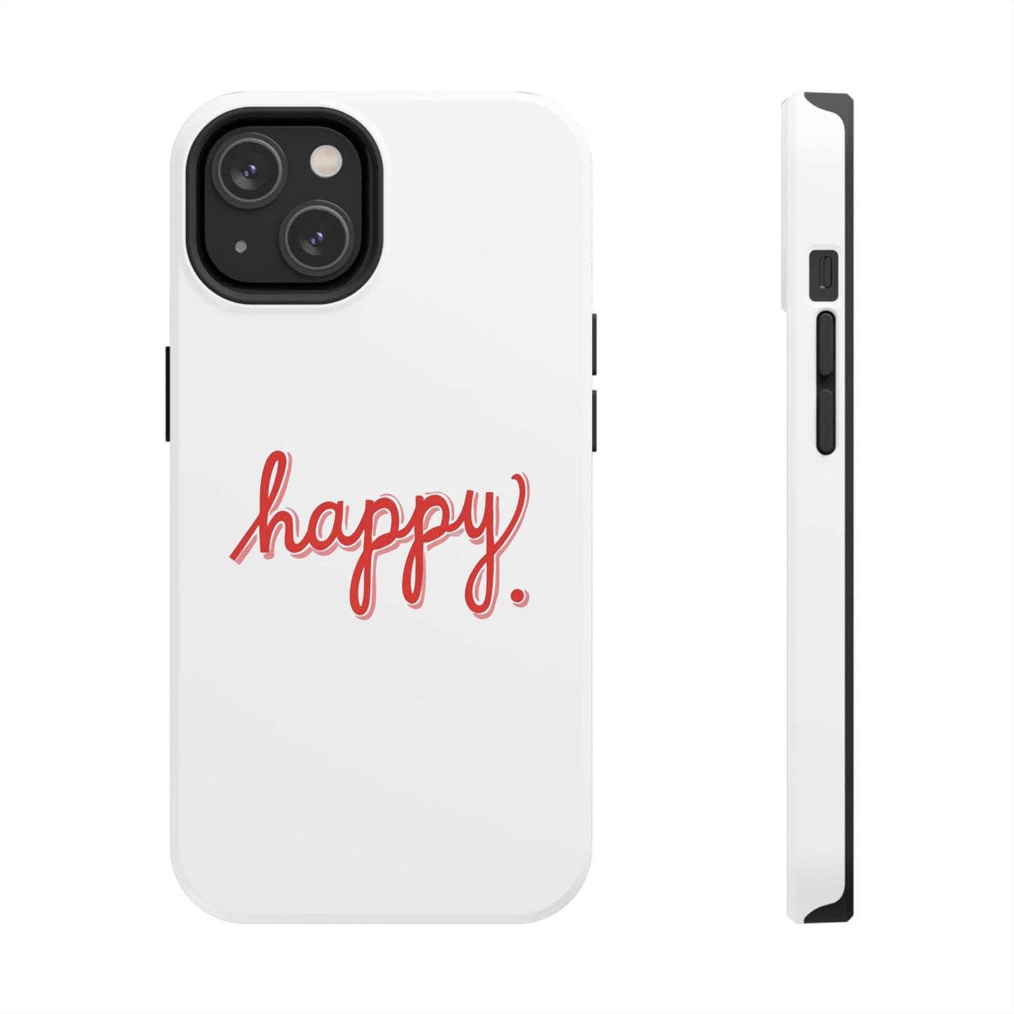 Happy Tough Phone Cases