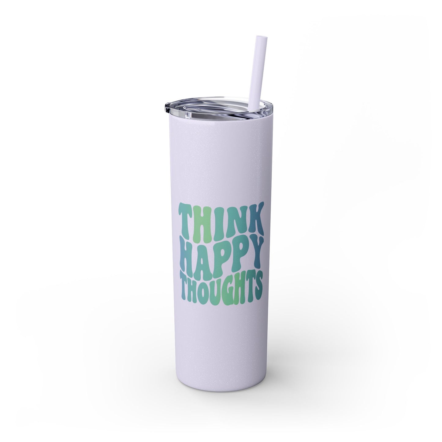 Think Happy Thoughts 20oz Tumbler