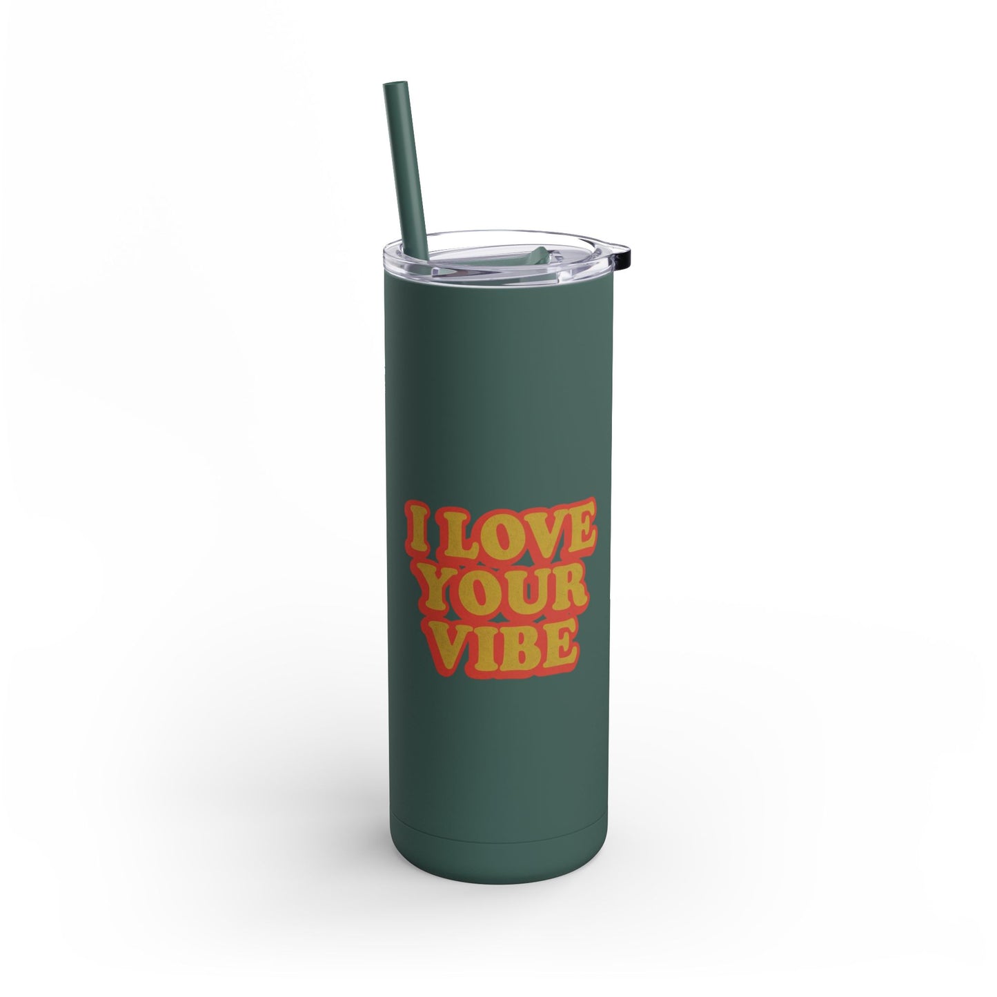 I Love Your Vibe Tumbler, 20oz