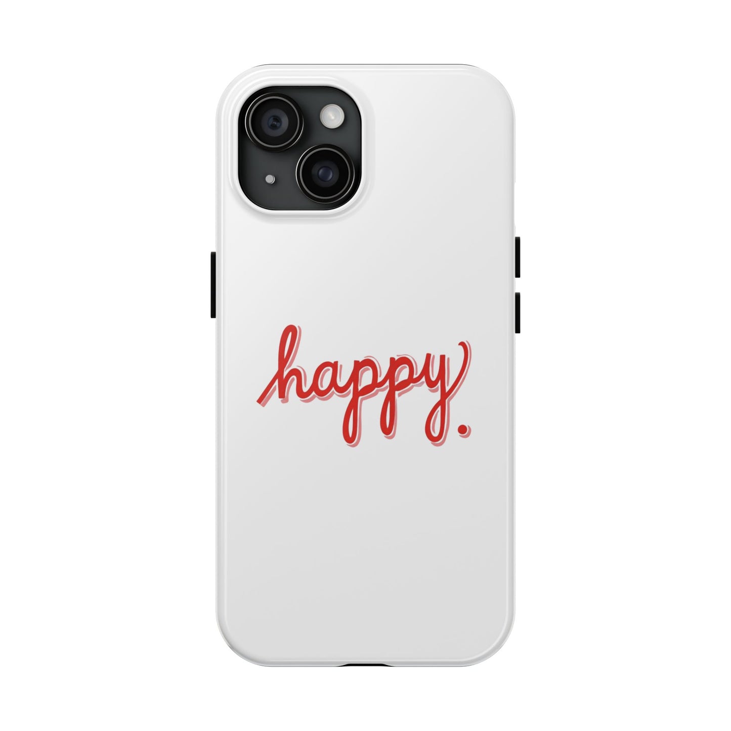 Happy Tough Phone Cases