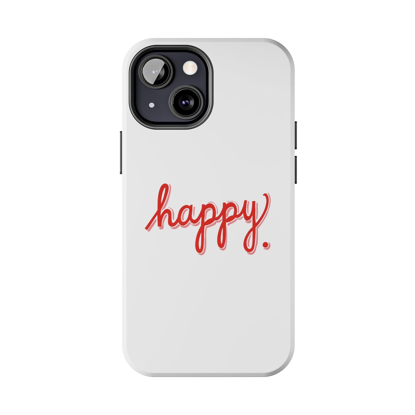Happy Tough Phone Cases