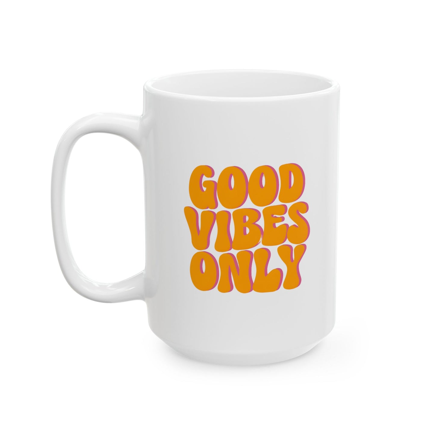 Good Vibes Only Mug, 15oz