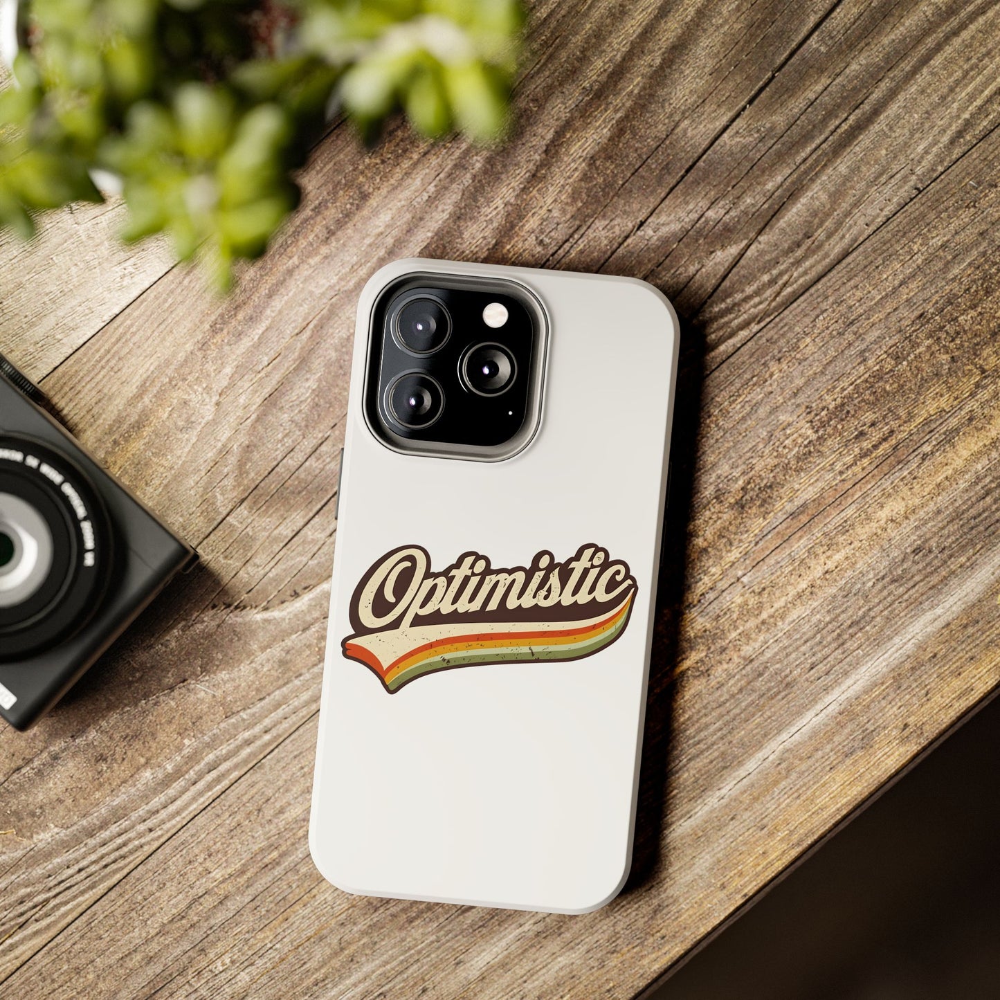 Optimistic Phone Case