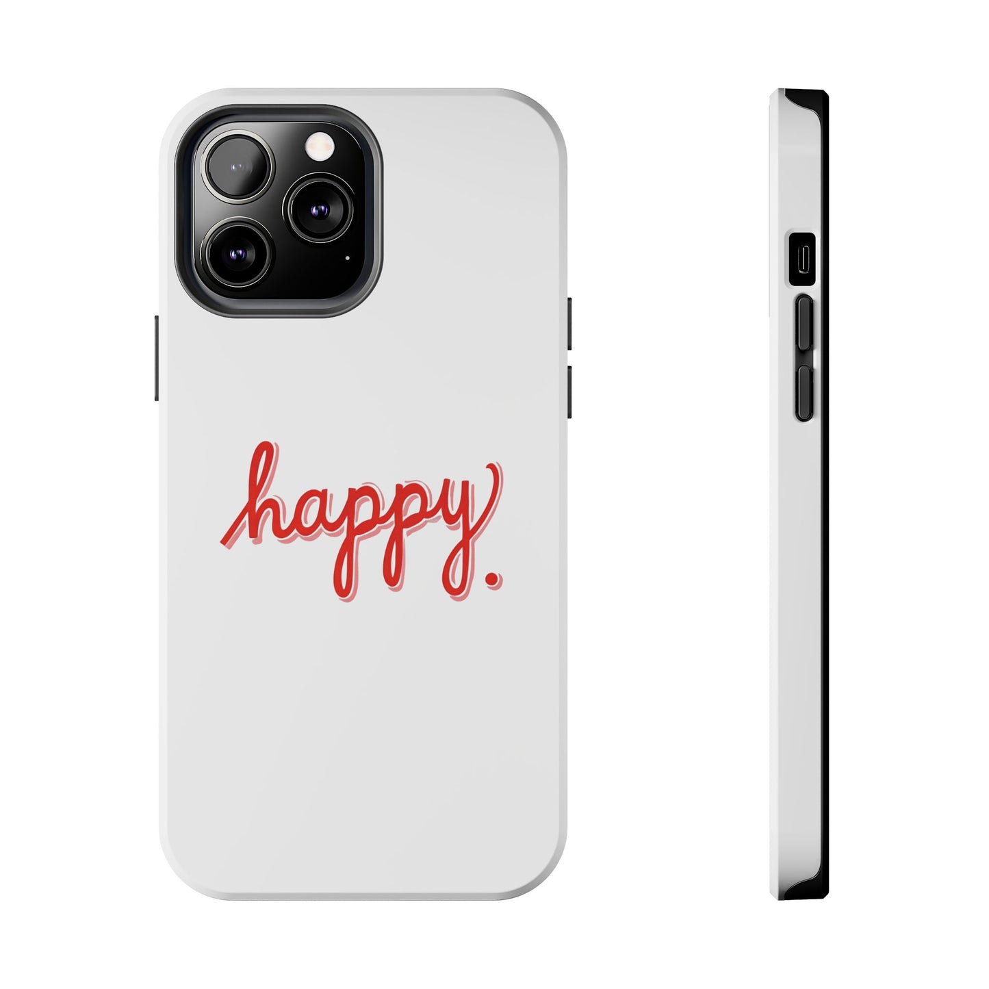 Happy Tough Phone Cases