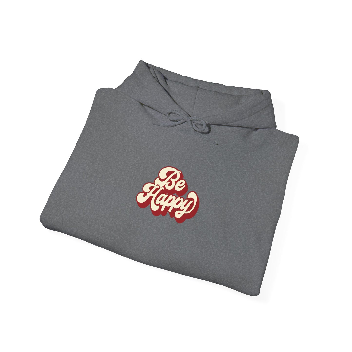Be Happy Unisex Hoodie
