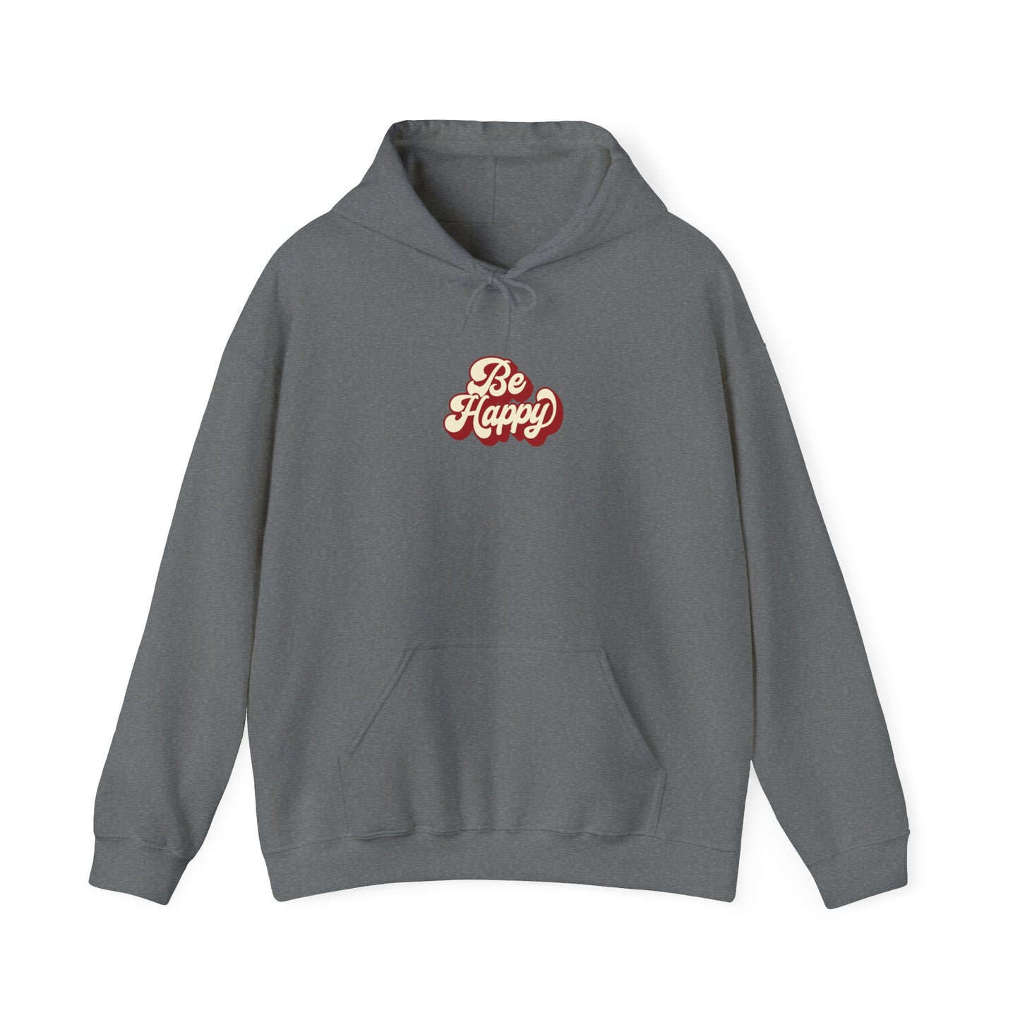 Be Happy Unisex Hoodie