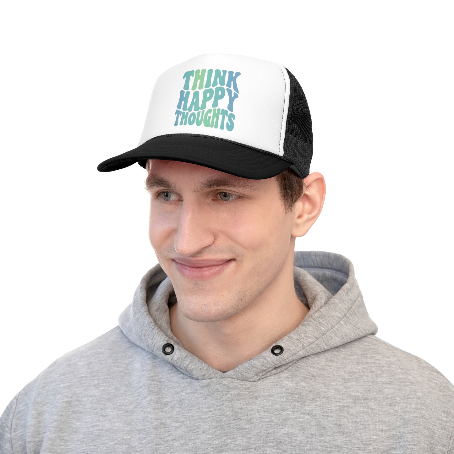 Think Happy Thoughts Trucker Caps