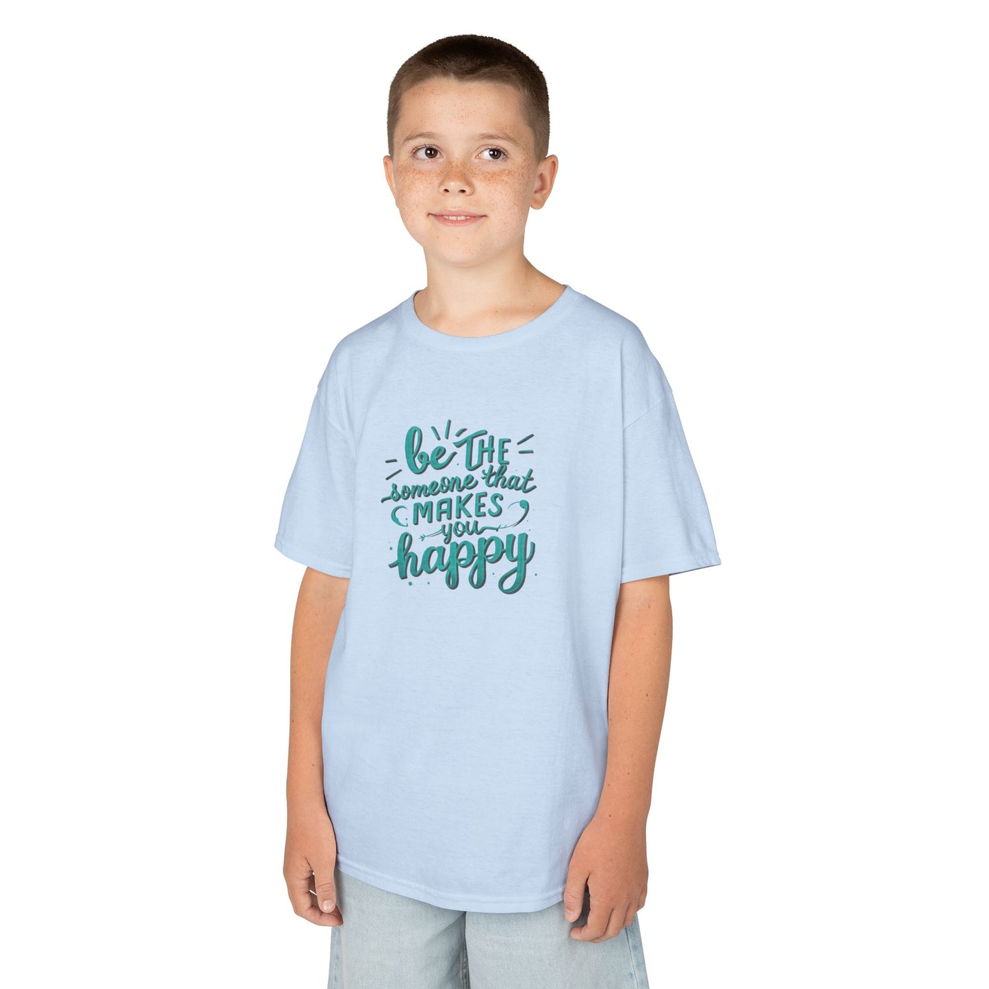 Be The Someone That Makes You Happy Kids Tee
