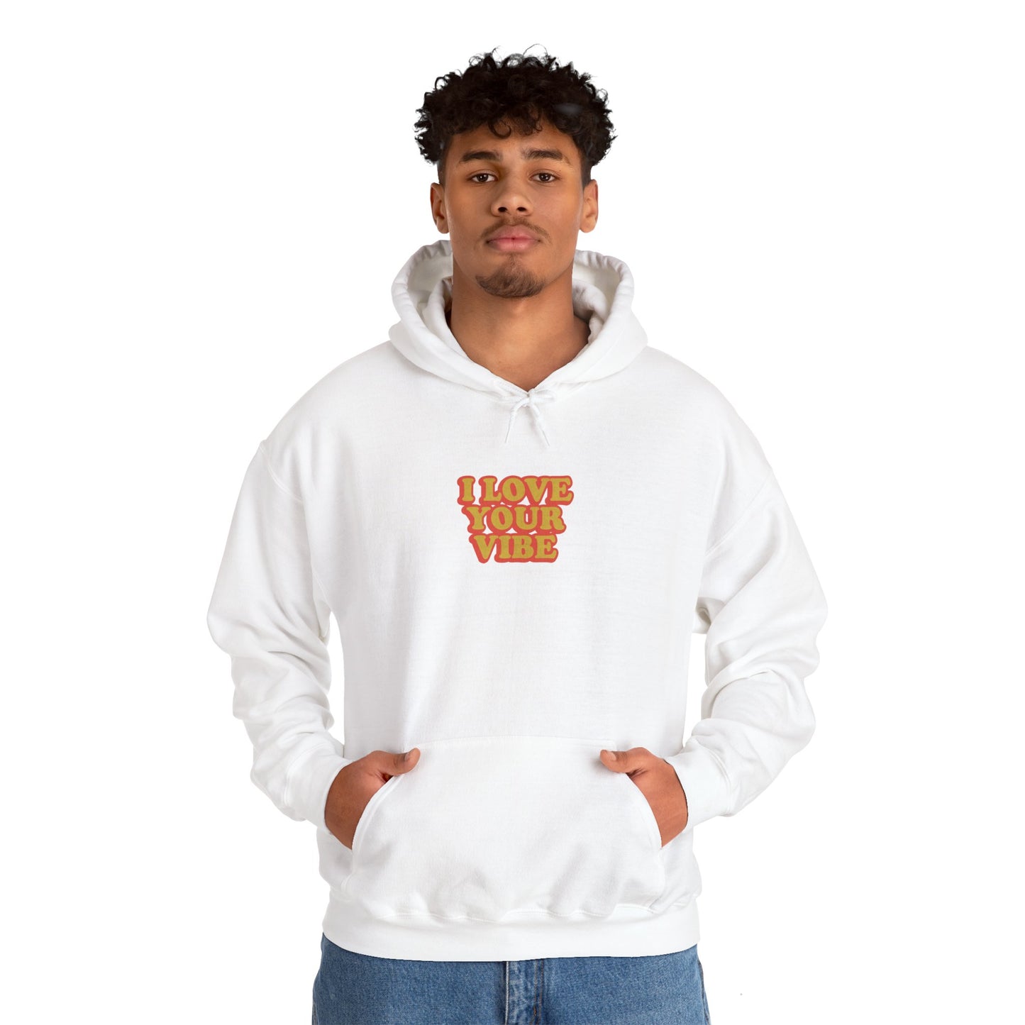 I Love Your Vibe Unisex Hoodie