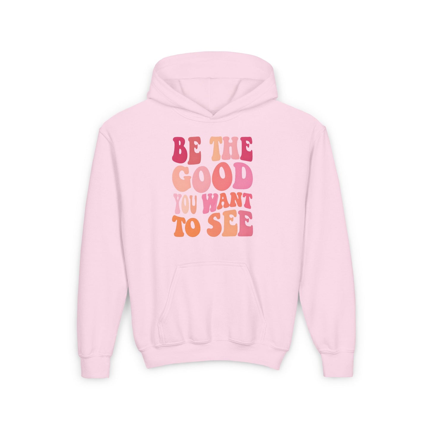 Be The Good You Want To See Kids Hoodie