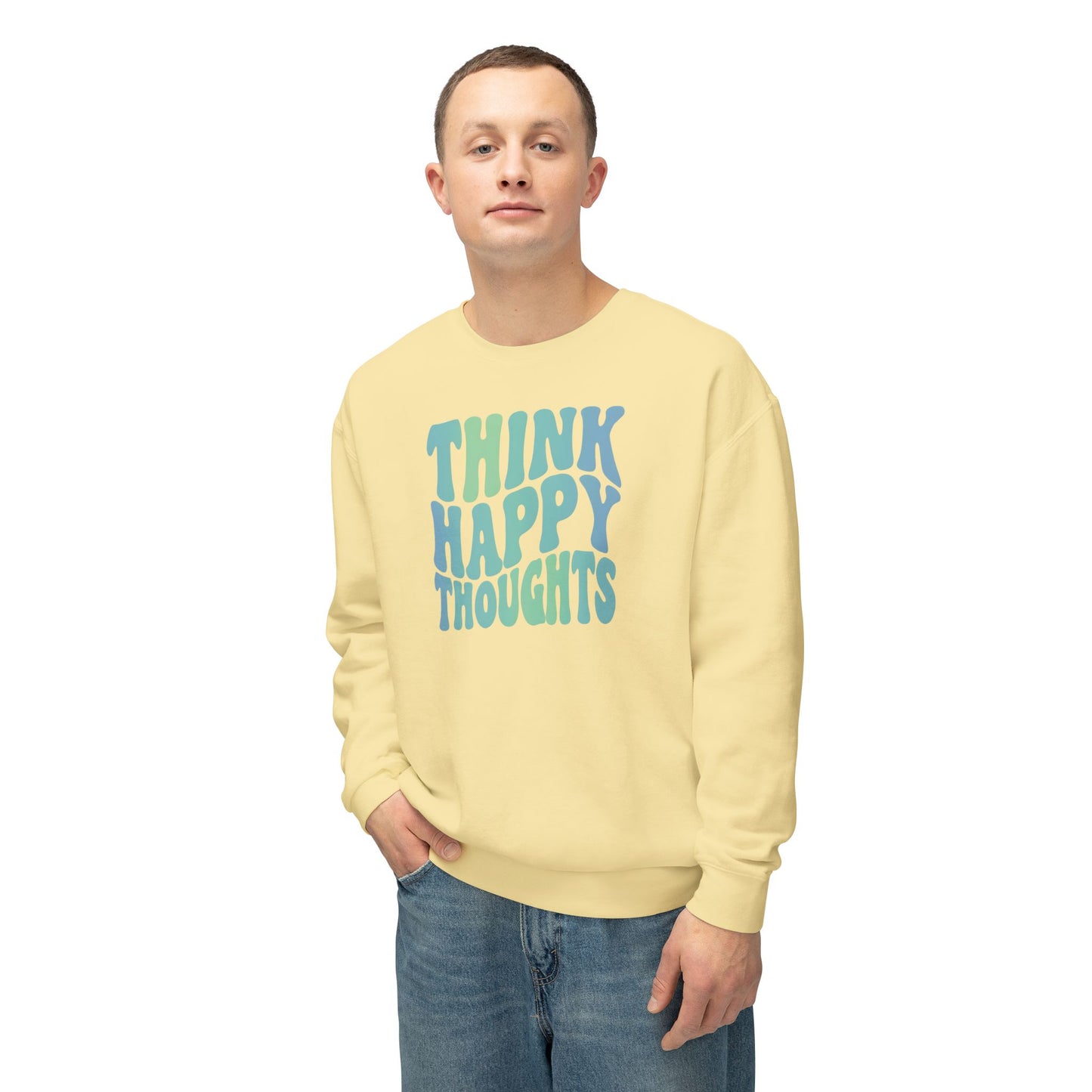 Think Happy Thoughts Lightweight Crewneck Sweatshirt