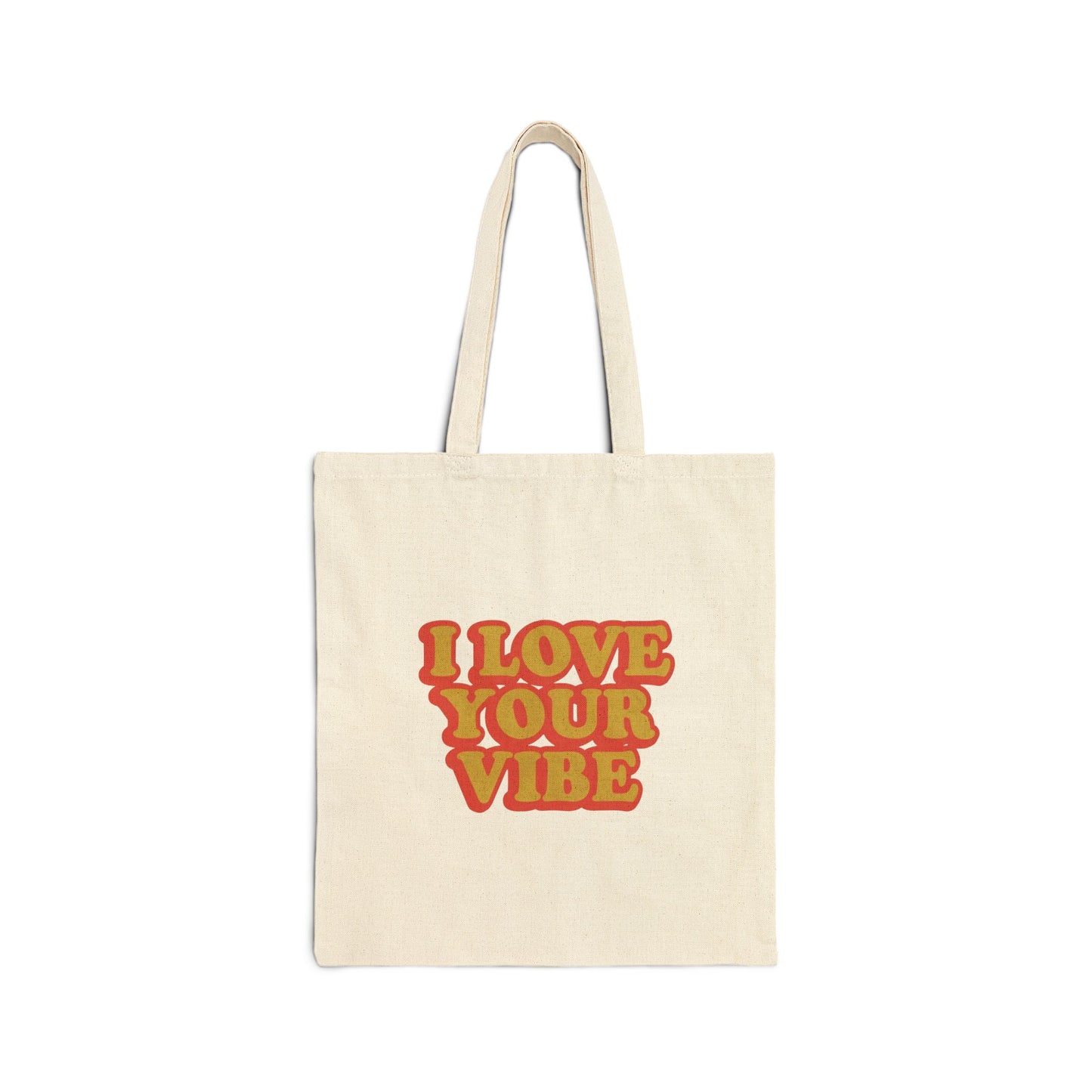 I Love Your Vibe Tote Bag