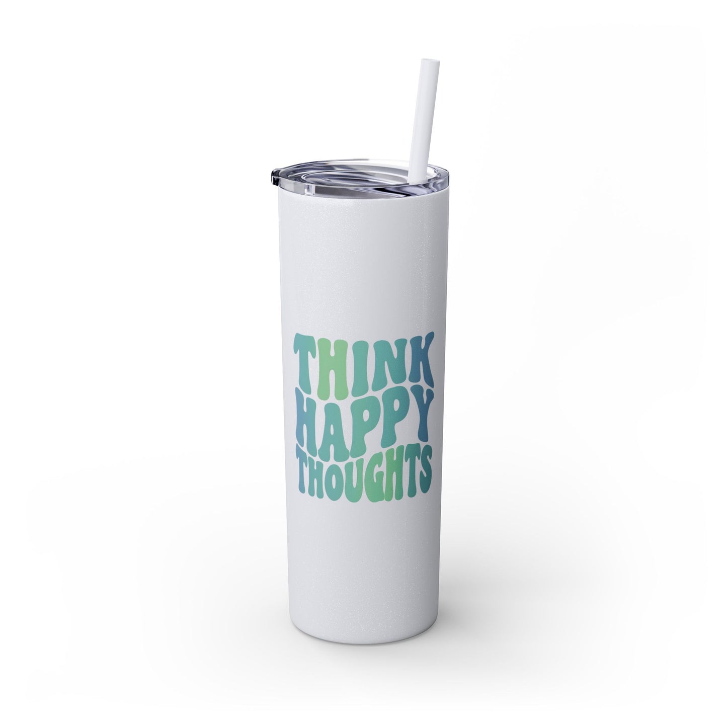 Think Happy Thoughts 20oz Tumbler