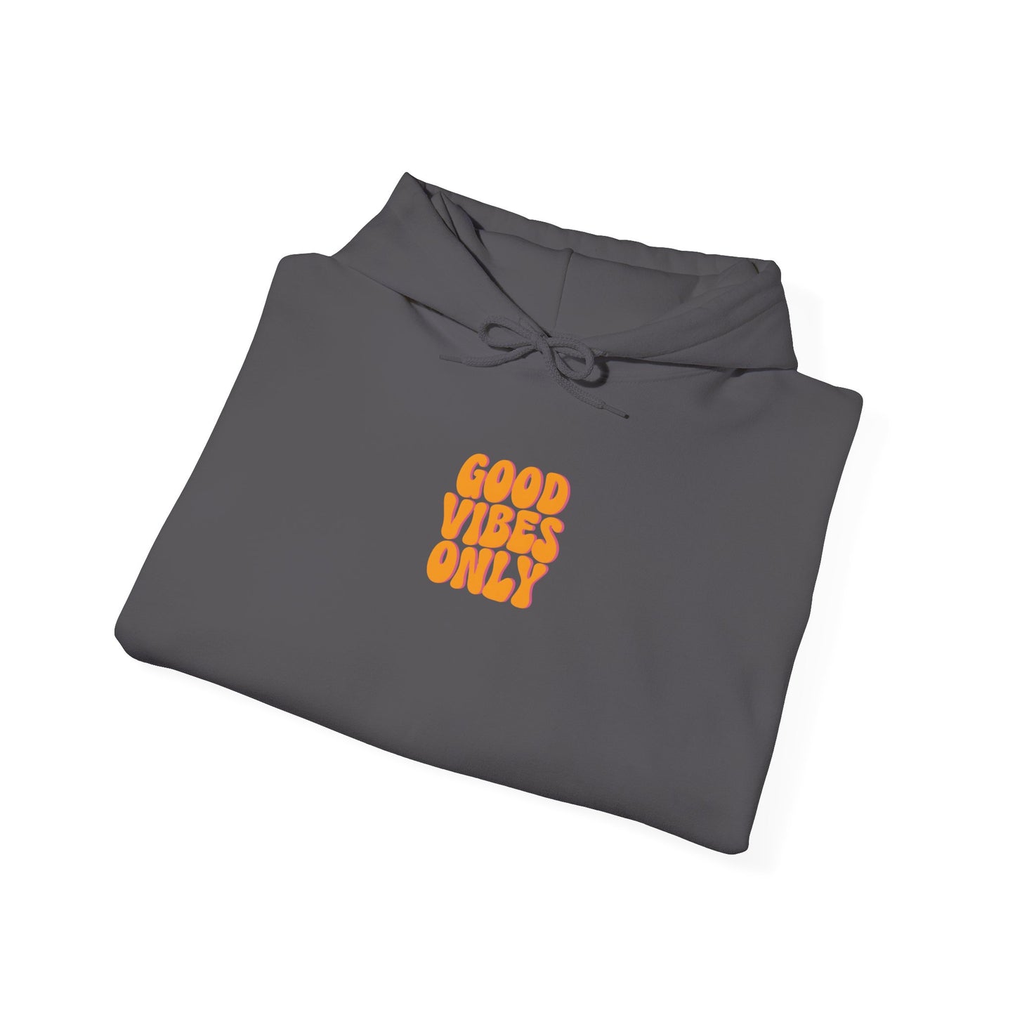 Good Vibes Only Unisex Hoodie