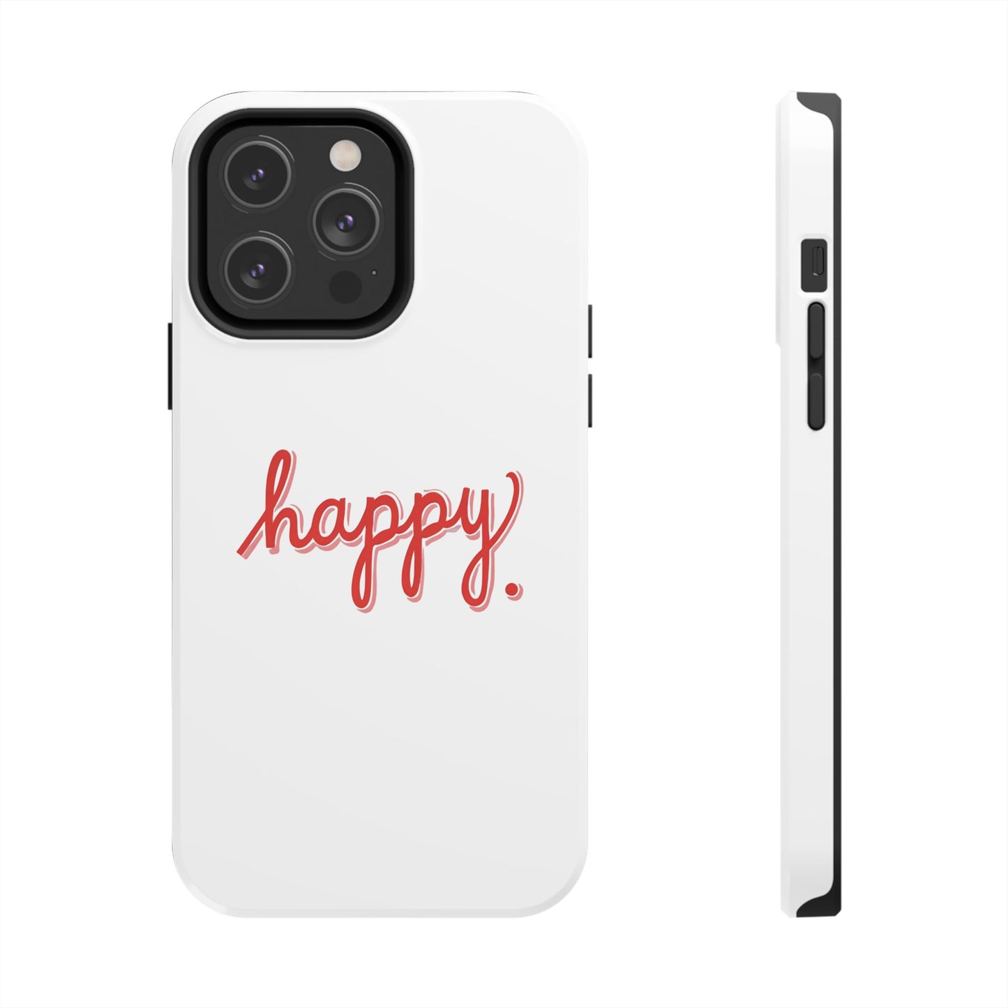 Happy Tough Phone Cases