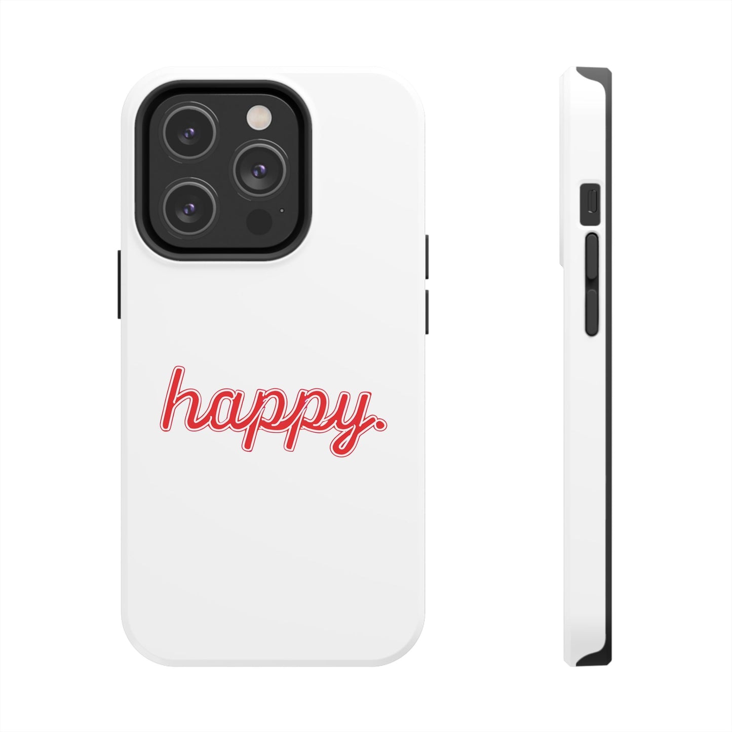 Happy Tough Phone Cases