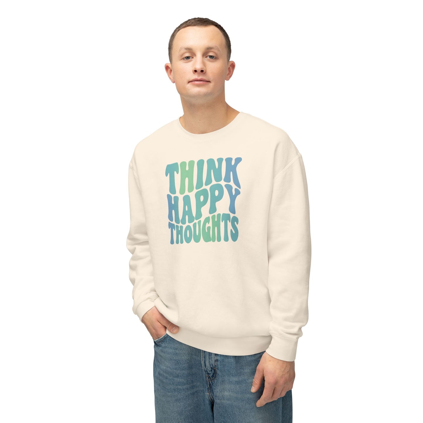 Think Happy Thoughts Lightweight Crewneck Sweatshirt