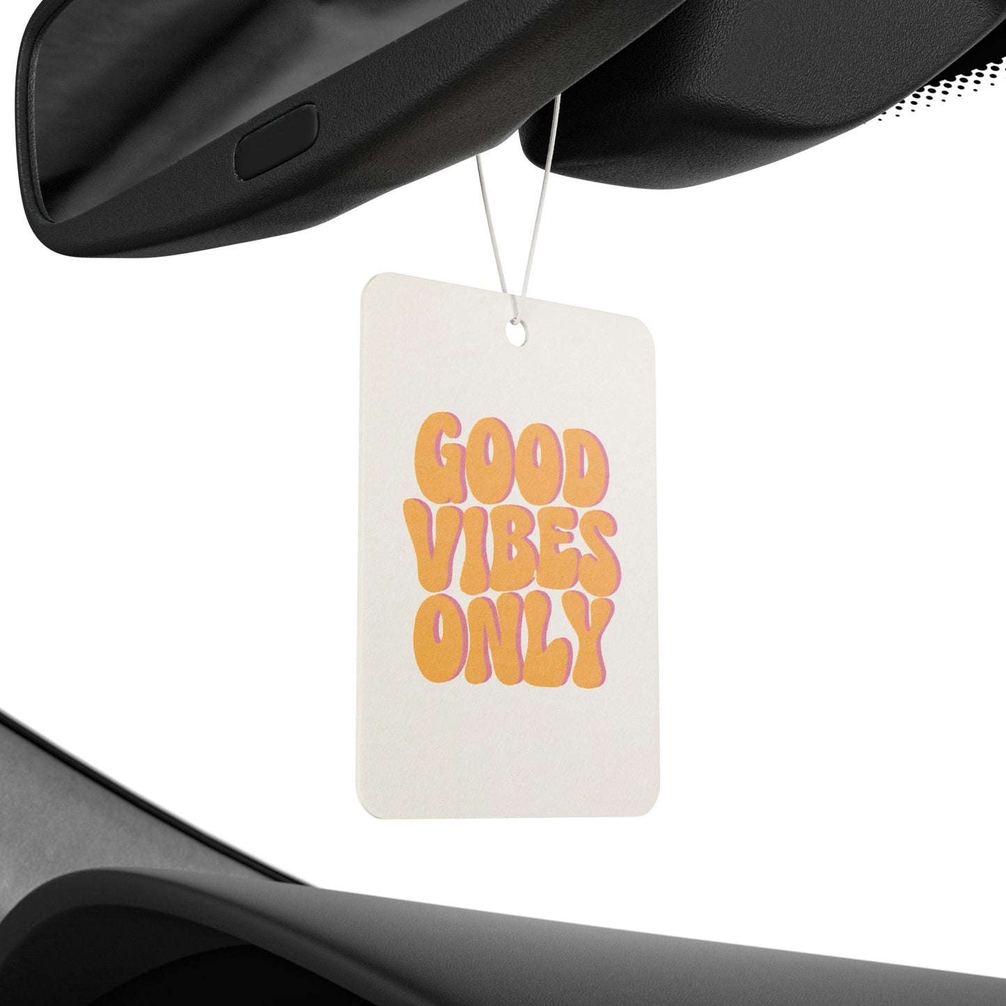 Good Vibes Only Car Air Freshener