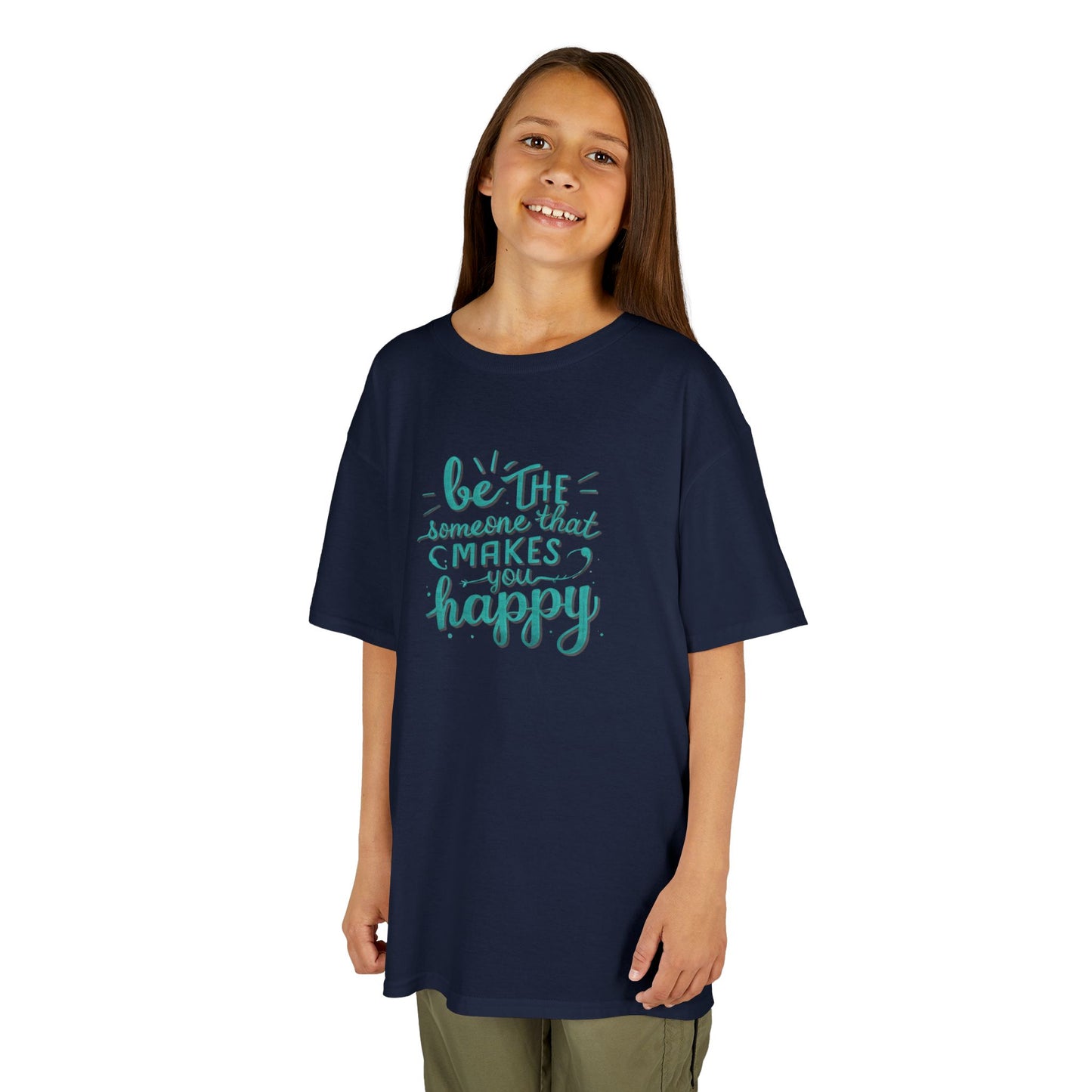 Be The Someone That Makes You Happy Kids Tee