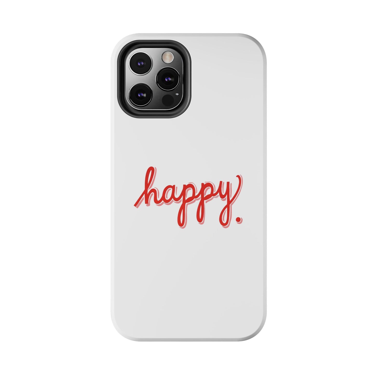 Happy Tough Phone Cases
