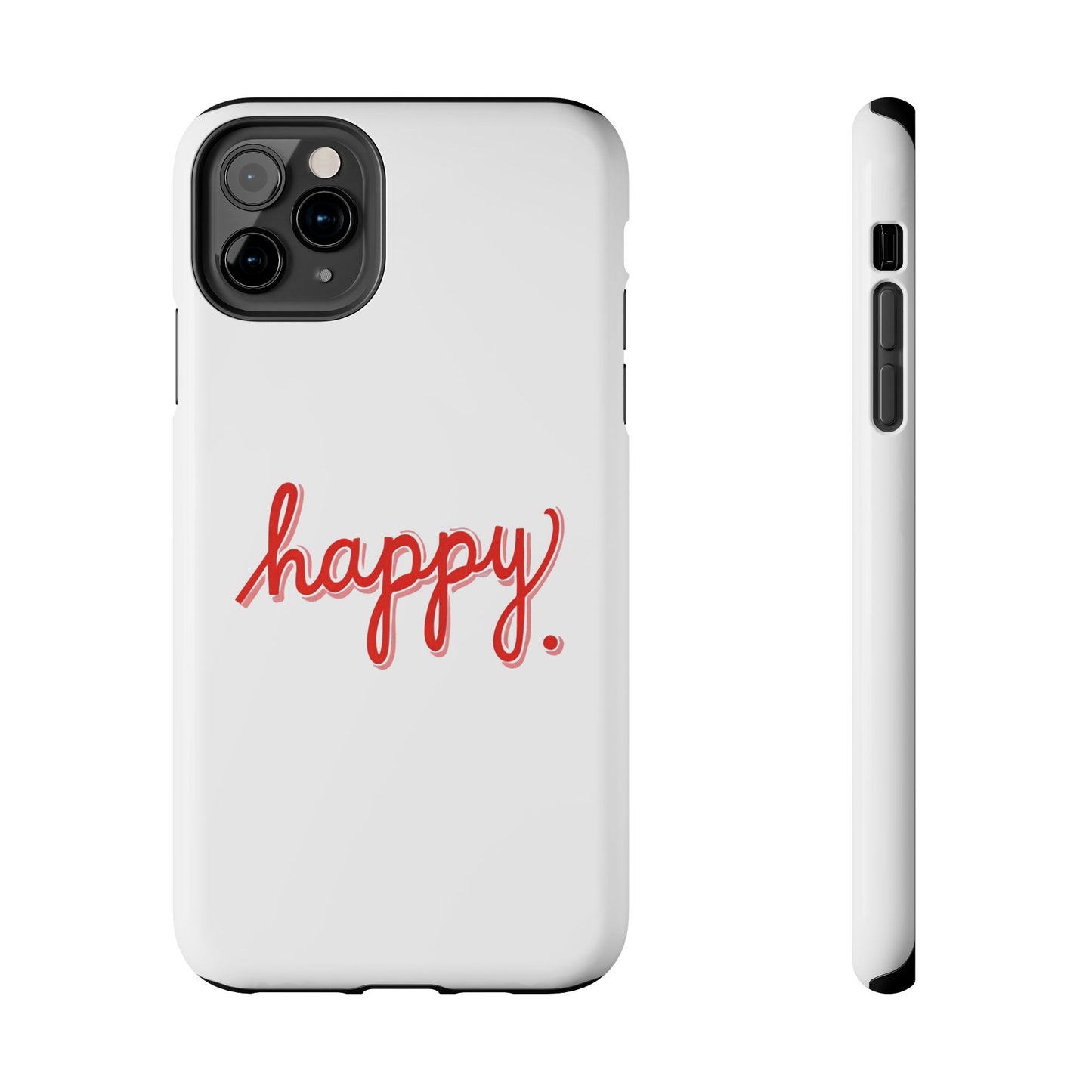 Happy Tough Phone Cases