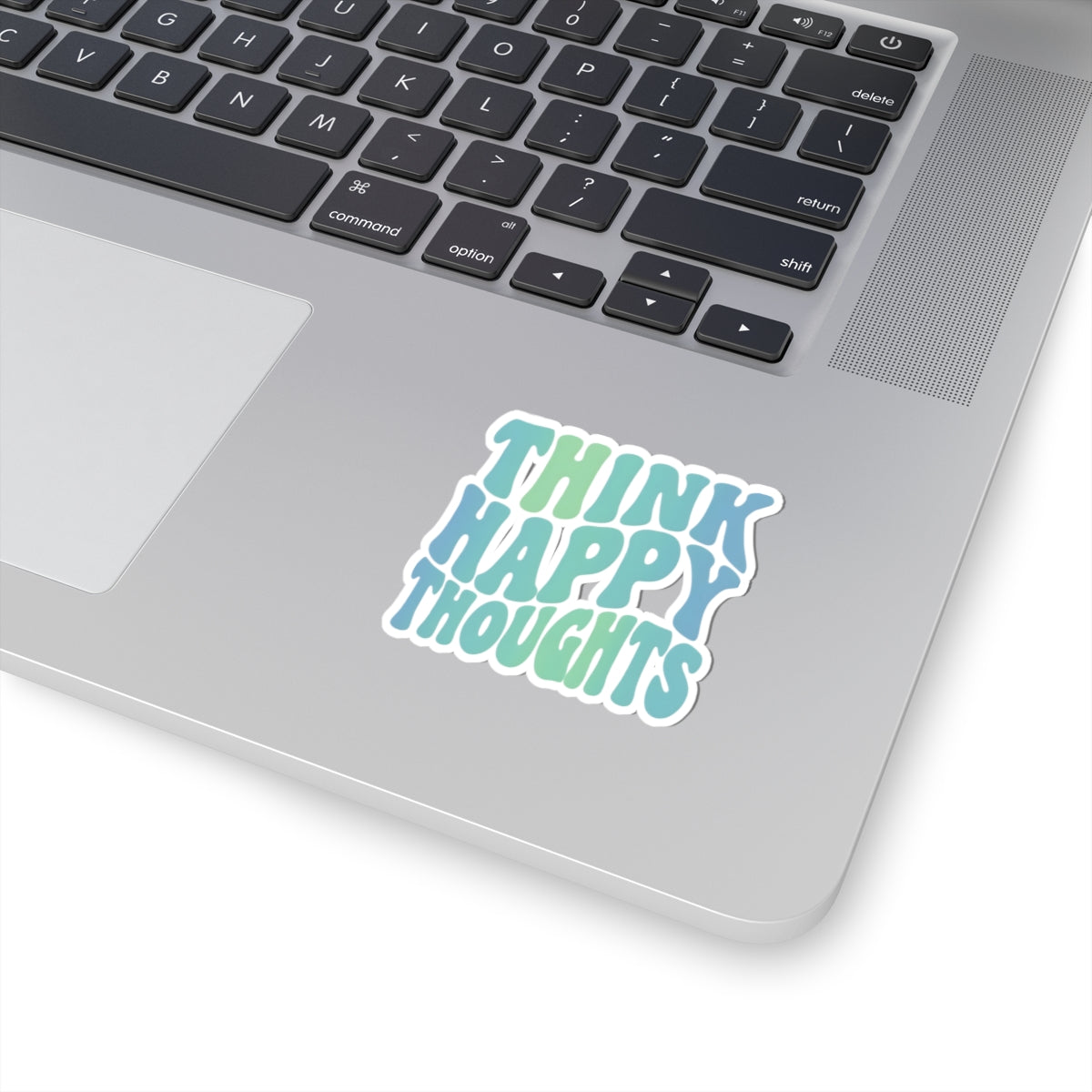 Think Happy Thoughts Stickers