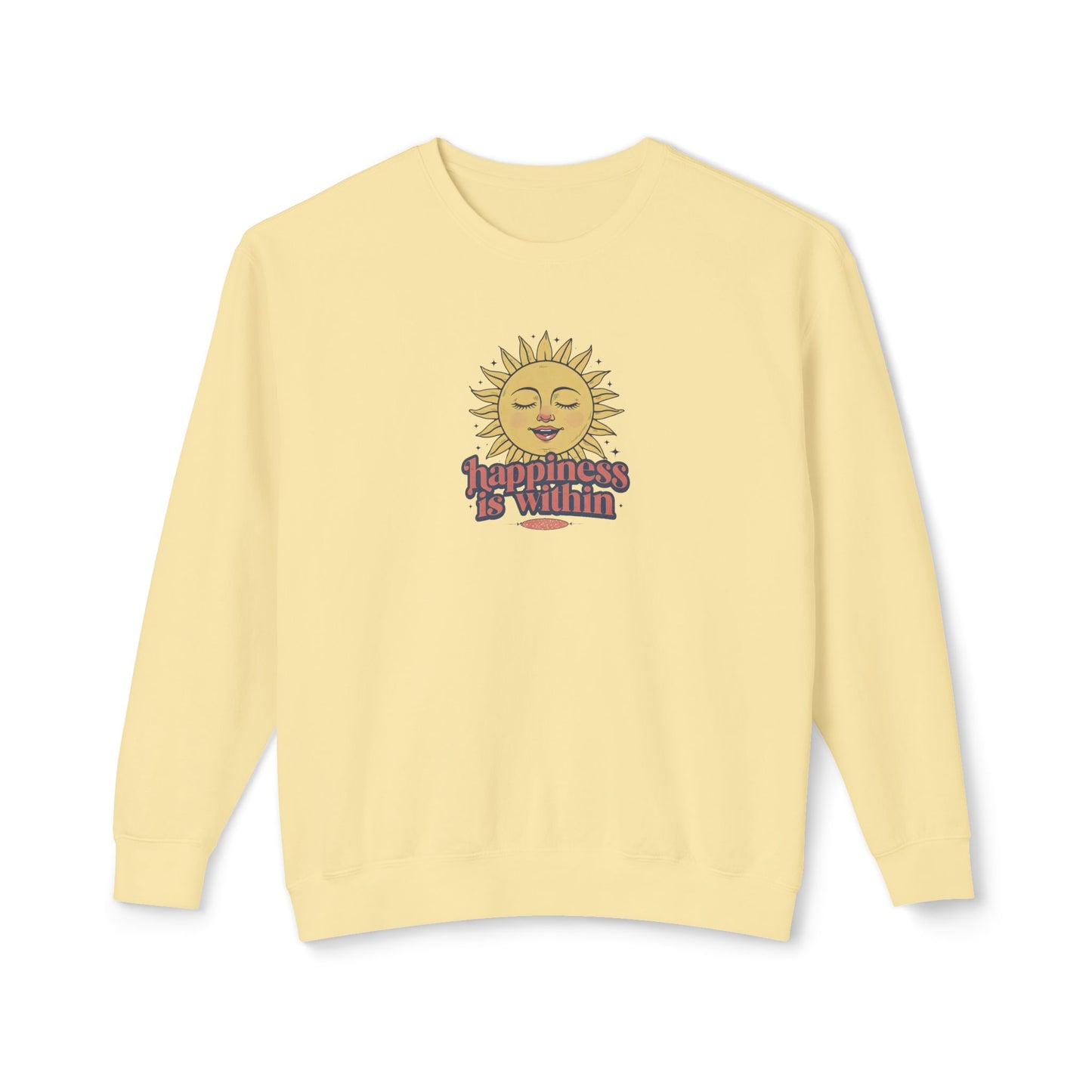 Happiness Is Within Unisex Lightweight Crewneck Sweatshirt