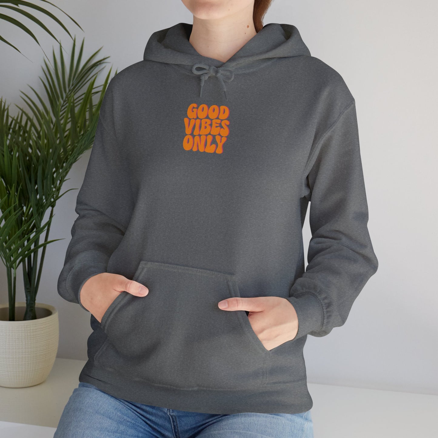 Good Vibes Only Unisex Hoodie