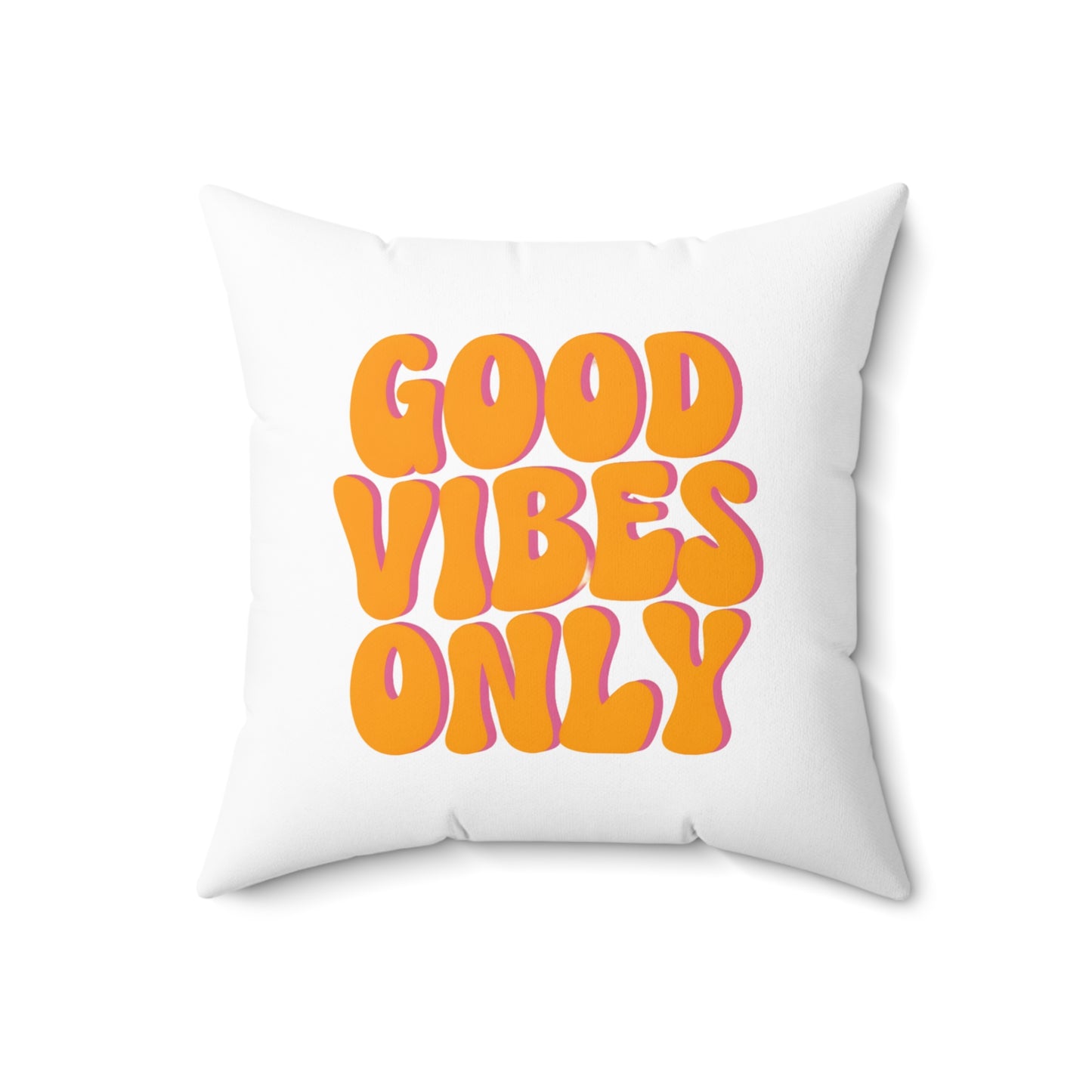 Good Vibes Only Square Pillow