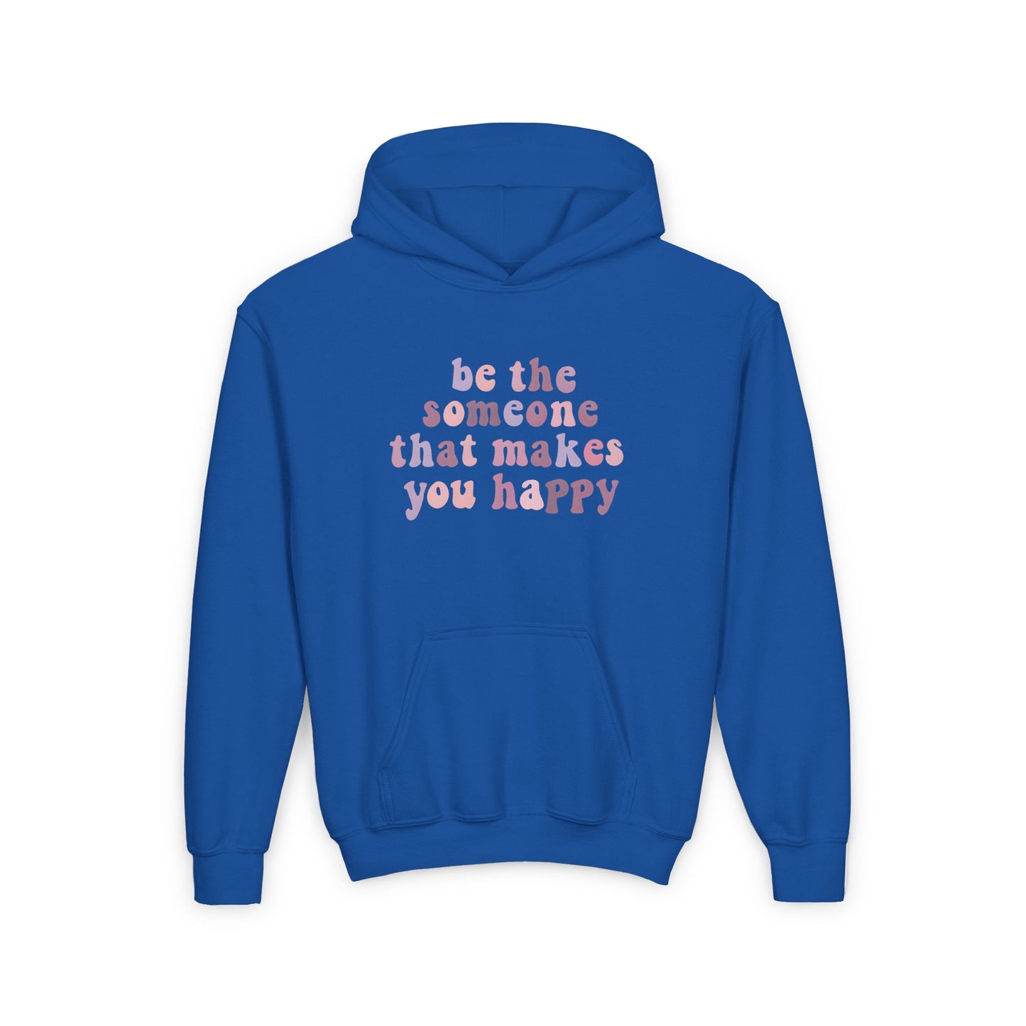 Be The Someone That Makes You Happy Kids Hoodie