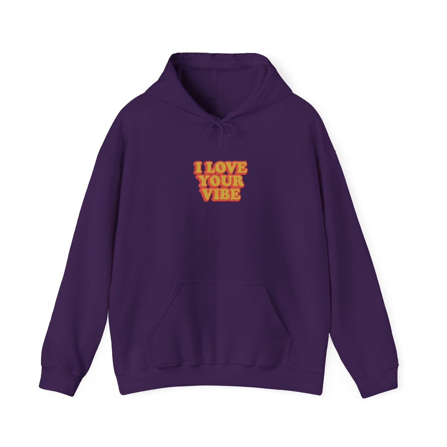 I Love Your Vibe Unisex Hoodie