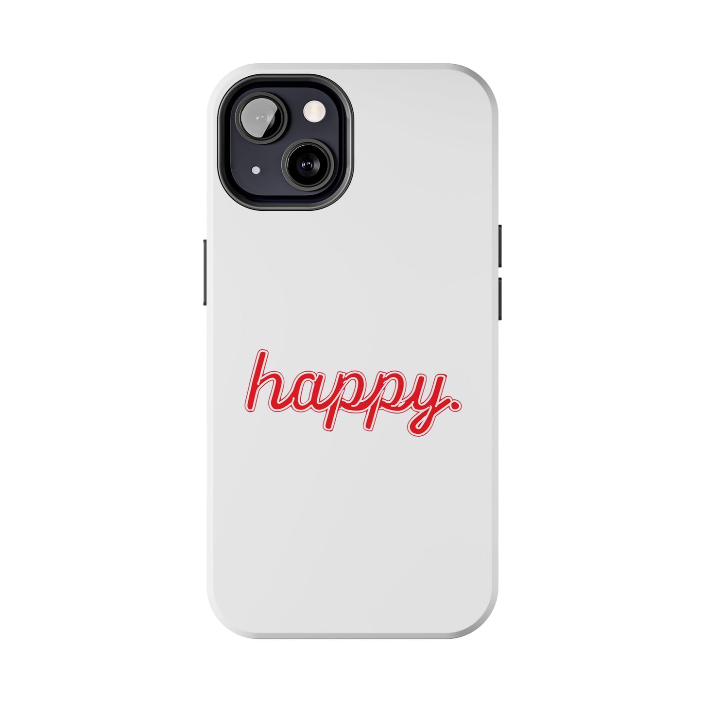 Happy Tough Phone Cases