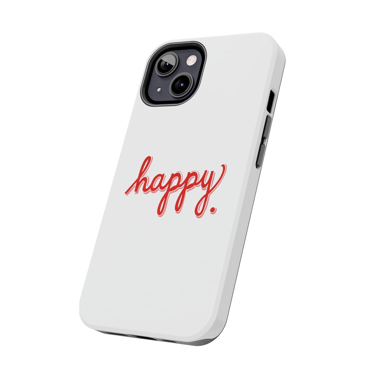 Happy Tough Phone Cases