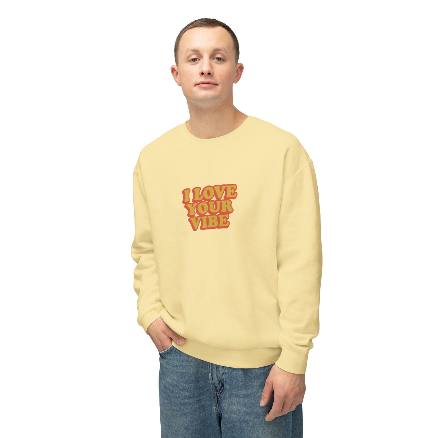 I Love Your Vibe Unisex Lightweight Crewneck Sweatshirt