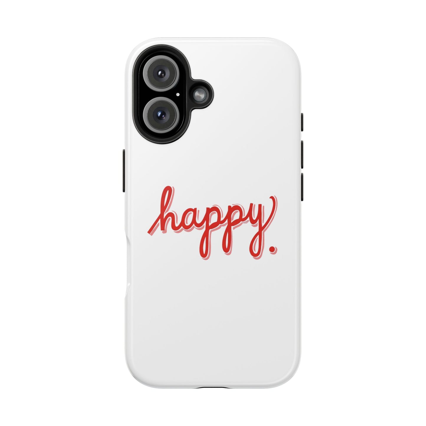 Happy Tough Phone Cases