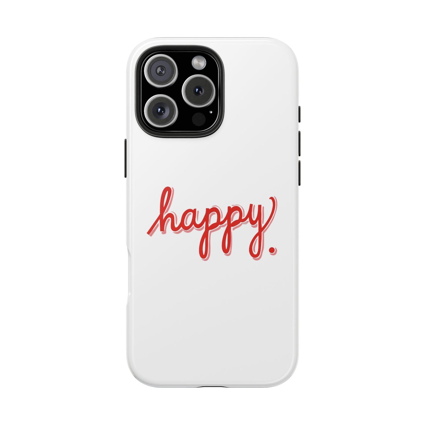 Happy Tough Phone Cases