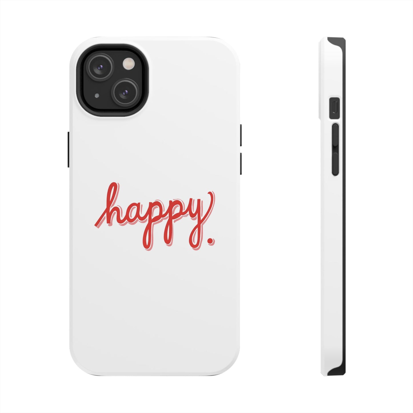Happy Tough Phone Cases