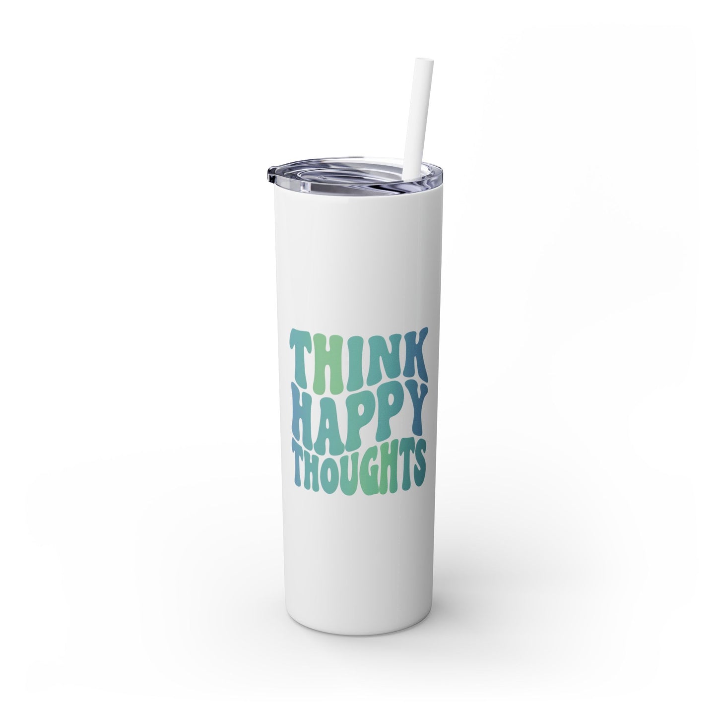 Think Happy Thoughts 20oz Tumbler