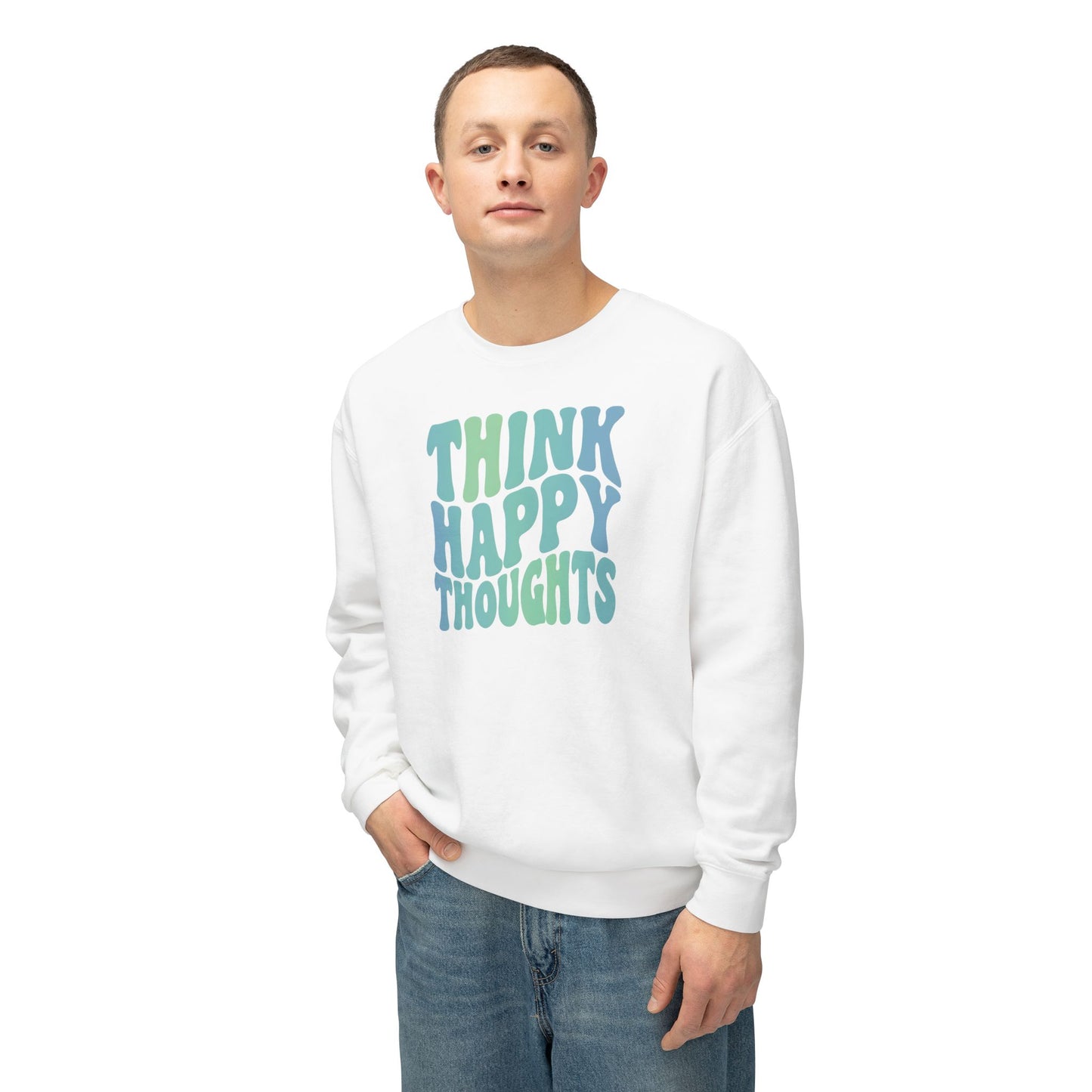 Think Happy Thoughts Lightweight Crewneck Sweatshirt