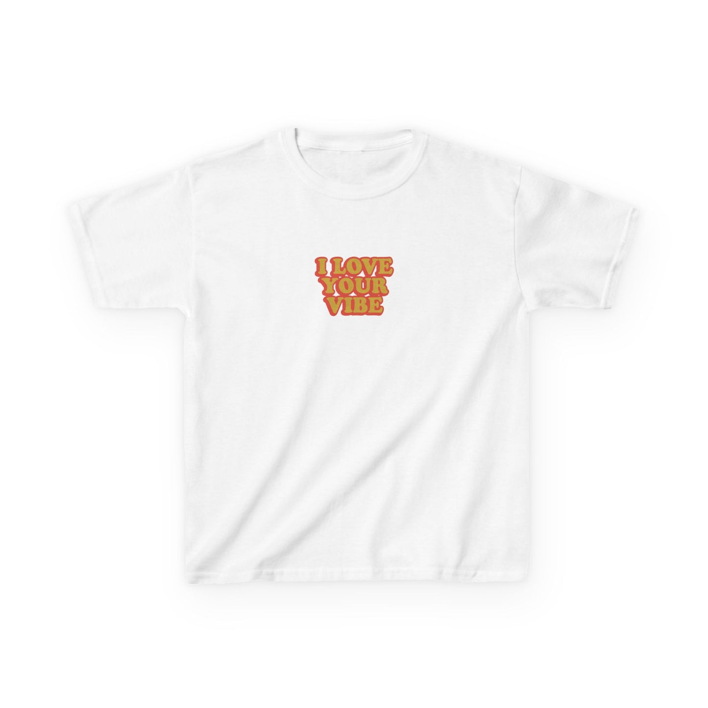 I Love Your Vibe Kids Tee