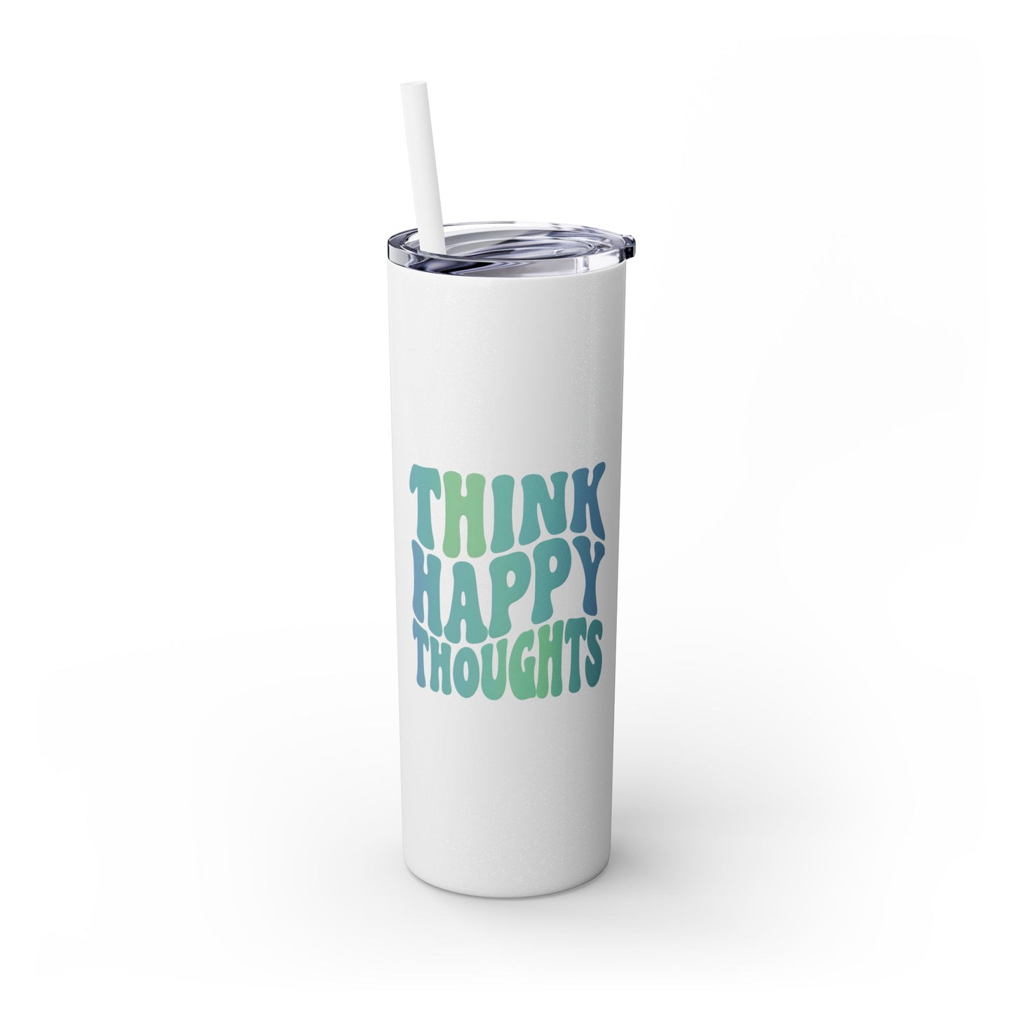 Think Happy Thoughts 20oz Tumbler